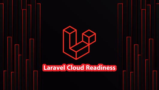 Laravel ចេញ Function ថ្មី "Laravel Cloud Readiness"