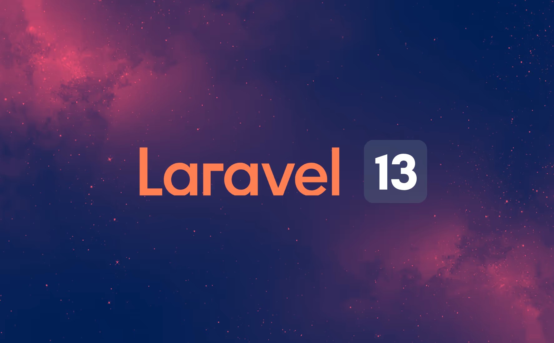 ក្រុមការងារ Laravel ប្រកាសដាក់ឲ្យប្រើប្រាស់កំណែទម្រង់ថ្មី Laravel 13.15.0 ជាមួយមុខងារទំនើបៗជាច្រើន