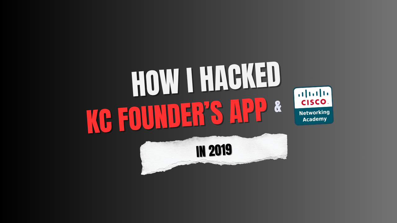 How I Hacked Bong Visal App and Cisco NetAcad in 2019